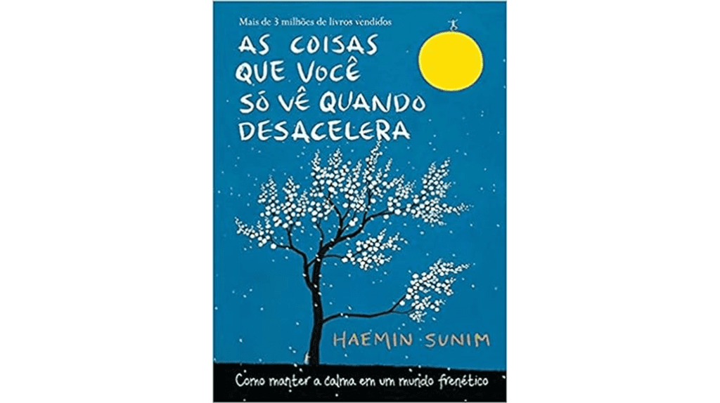 As Coisas que Você Só Vê Quando Desacelera